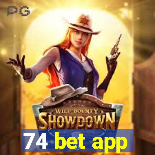 74 bet app